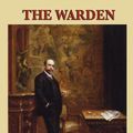 Cover Art for 9781604595611, The Warden by Anthony Trollope