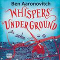 Cover Art for 9781445022925, Whispers Under Ground by Ben Aaronovitch