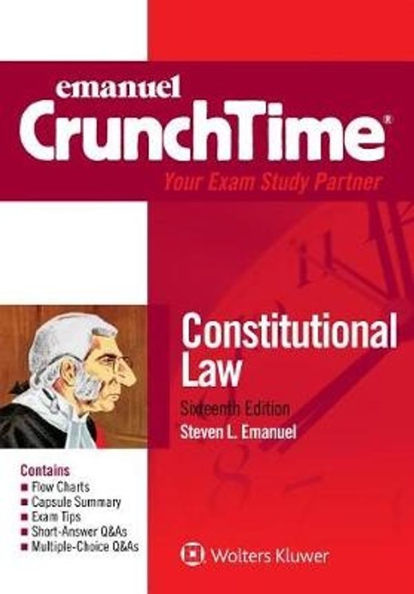 Cover Art for 9781454891048, Emanuel Crunchtime for Constitutional Law by Steven L Emanuel J.D.