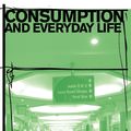 Cover Art for 9780203001769, Consumption and Everyday Life by Mark Paterson