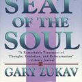 Cover Art for 9781559275583, The Seat of the Soul by Gary Zukav