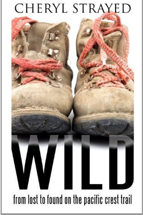 Cover Art for B019TM1KXA, Wild: From Lost to Found on the Pacific Crest Trail (Thorndike Biography) by Cheryl Strayed (2013-04-05) by Cheryl Strayed