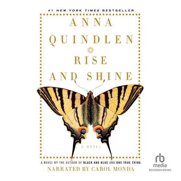 Cover Art for 9781436101349, Rise and Shine by Anna Quindlen