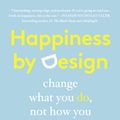 Cover Art for 9780147516305, Happiness by Design by Paul Dolan
