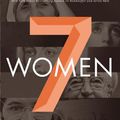 Cover Art for 9780718088132, Seven Women: And the Secret of Their Greatness by Eric Metaxas