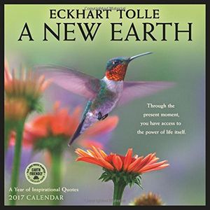 Cover Art for 9781631361609, New Earth 2017 Wall Calendar: A Year of Inspirational Quotes by Eckhart Tolle