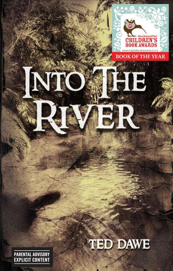 Cover Art for 9781775536031, Into the River by Ted Dawe