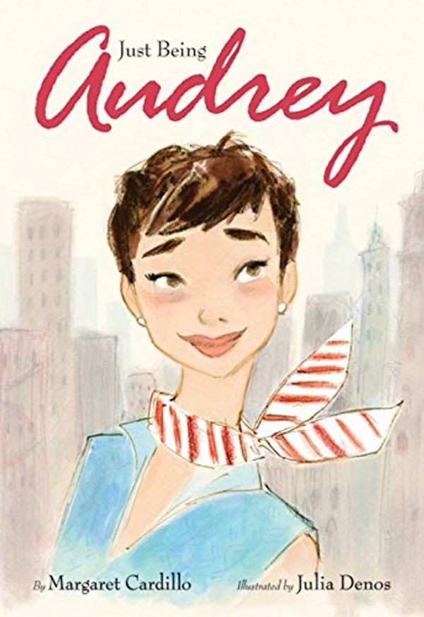 Cover Art for 9780062184207, Just Being Audrey by Margaret Cardillo