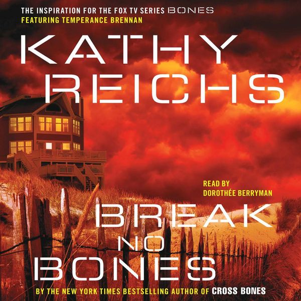 Cover Art for 9780743564601, Break No Bones by Kathy Reichs