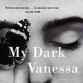 Cover Art for 9780062976802, My Dark Vanessa by Kate Elizabeth Russell