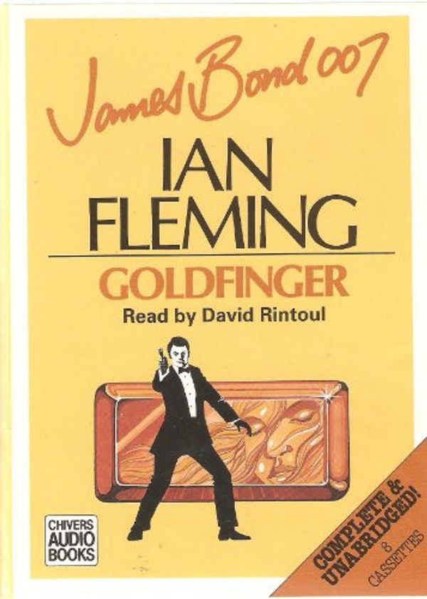 Cover Art for 9780745141794, Goldfinger: Complete & Unabridged by Ian Fleming