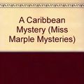 Cover Art for 9780785748618, A Caribbean Mystery by Agatha Christie