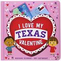 Cover Art for 9781492659815, I Love My Texas Valentine by Marianne Richmond