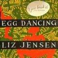 Cover Art for 9780747519973, Egg Dancing by Liz Jensen