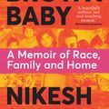 Cover Art for 9781529033373, Brown Baby by Nikesh Shukla