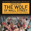 Cover Art for 8601200574272, The Wolf of Wall Street by Jordan Belfort