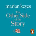 Cover Art for 9780141806785, The Other Side of the Story by Marian Keyes, Niamh Daly, Niamh Daly