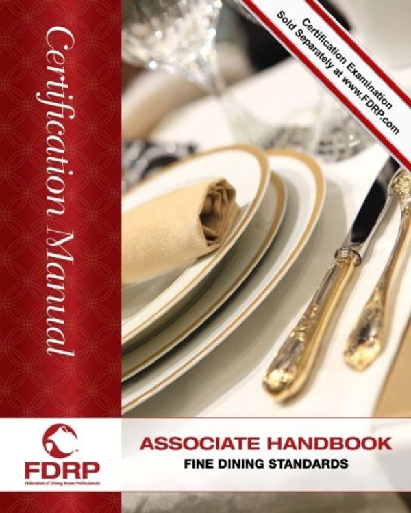 Cover Art for 9781494353544, Associate Handbook: Fine Dining Standards by Martinage HGM, Mr. Bernard M