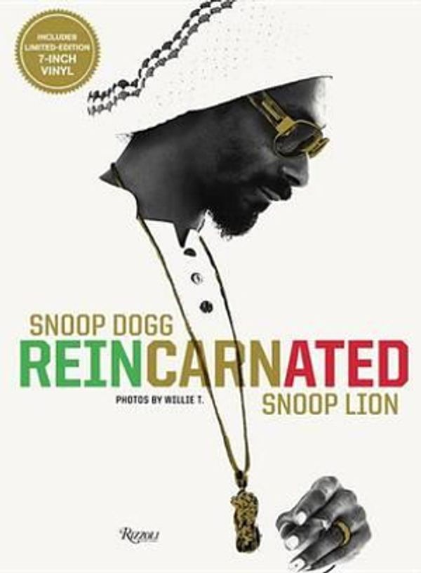 Cover Art for 9780847841776, Snoop Dogg: Reincarnated by Snoop Dogg