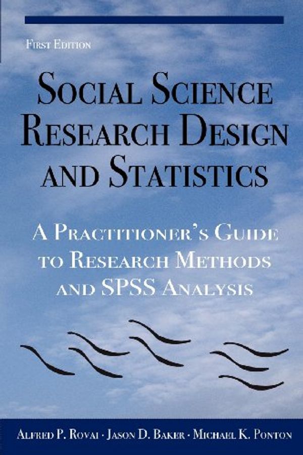 Cover Art for 9780978718671, Social Science Research Design and Statistics by Alfred P. Rovai, Jason D. Baker, Michael K. Ponton