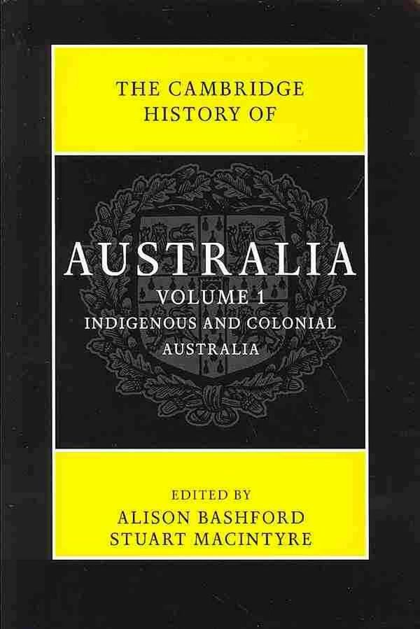 Cover Art for 9781107011557, The Cambridge History of Australia 2 Volume Set by Alison Bashford