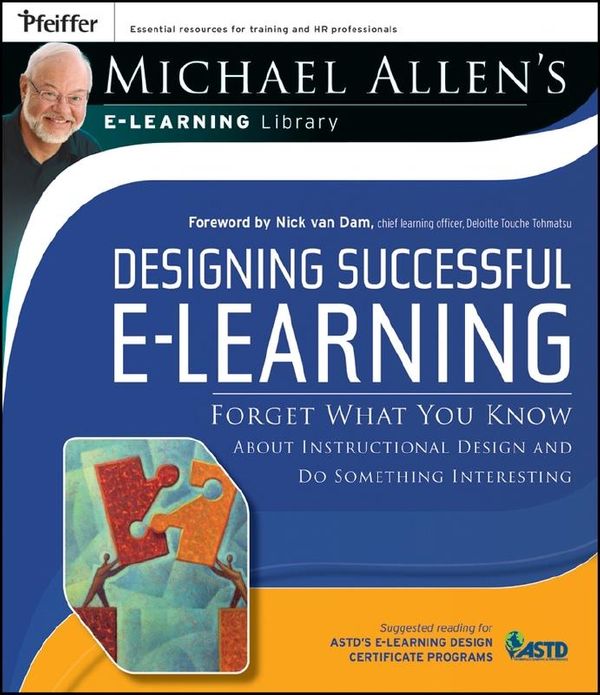 Cover Art for 9780787982997, Designing Successful e-Learning by Michael W. Allen