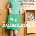 Cover Art for 9781847081537, The Rehearsal by Eleanor Catton
