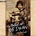 Cover Art for 9780792778301, The Ballad of Bob Dylan by Daniel Mark Epstein