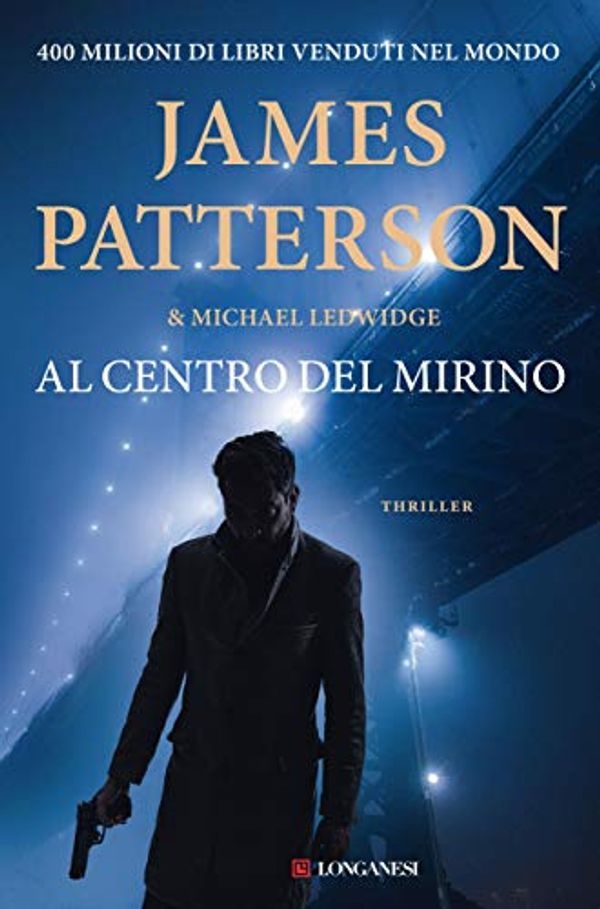 Cover Art for B08ML3GX8K, Al centro del mirino (Michael Bennet Vol. 9) (Italian Edition) by James Patterson, Michael Ledwidge