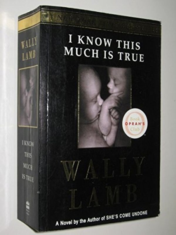 Cover Art for 9780060392802, I Know This Much Is True by Wally Lamb