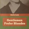 Cover Art for 9781644394670, Gentlemen Prefer Blondes by Anita Loos
