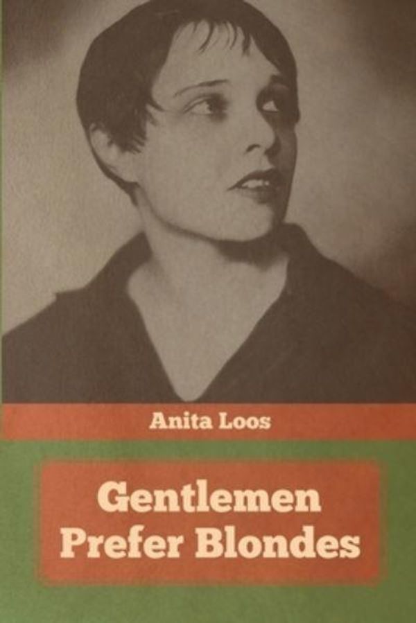 Cover Art for 9781644394670, Gentlemen Prefer Blondes by Anita Loos