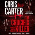 Cover Art for B06X19ZGR6, The Crucifix Killer by Chris Carter