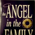 Cover Art for 9781577342823, An Angel in the Family: A Novel by Dan Yates