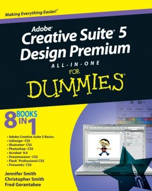Cover Art for 9780470901410, Adobe Creative Suite 5 Design Premium All-in-One For Dummies by Jennifer Smith, Christopher Smith, Fred Gerantabee