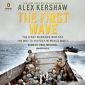 Cover Art for 9781984841384, The First Wave by Alex Kershaw