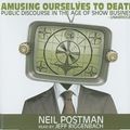 Cover Art for 9781441767363, Amusing Ourselves to Death by Neil Postman