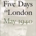 Cover Art for 9780300080308, Five Days in London, May 1940 by John Lukacs