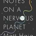 Cover Art for 9781443455893, Notes on a Nervous Planet by Matt Haig