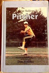 Cover Art for 9780690045383, Pitcher by George Sullivan
