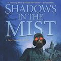 Cover Art for 9781619210660, Shadows in the Mist by Brian Moreland