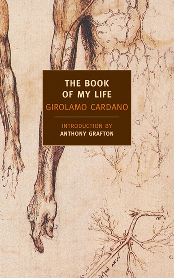 Cover Art for 9781590170168, The Book Of My Life by Girolamo Cardano