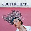 Cover Art for 9780062283405, Couture Hats by Louis Bou