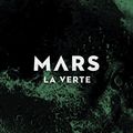 Cover Art for 9782258150805, Mars, Tome 2 : La verte by Michel Demuth