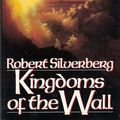 Cover Art for 9780553093094, Kingdoms of the Wall by Robert Silverberg