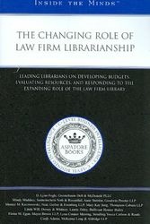 Cover Art for 9780314989895, The Changing Role of Law Firm Librarianship by Aspatore Books