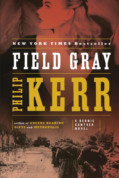 Cover Art for 9780143120728, Field Gray by Philip Kerr