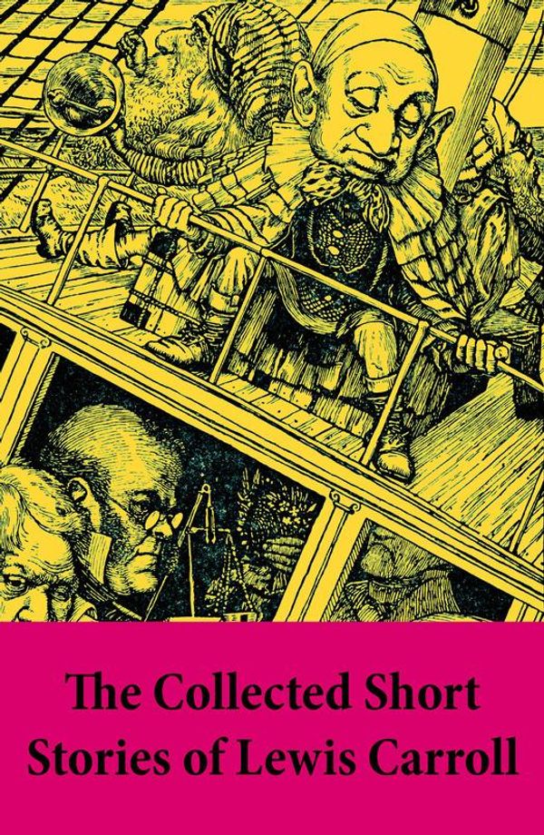Cover Art for 9788026805144, The Collected Short Stories of Lewis Carroll by Lewis Carroll