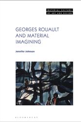 Cover Art for 9781501346095, Georges Rouault and Material Imagining by Jennifer Johnson