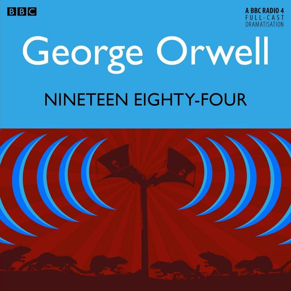 Cover Art for 9781445897608, Nineteen Eighty-Four by George Orwell, Tim Pigott-Smith